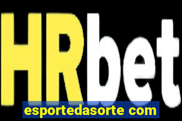 esportedasorte com